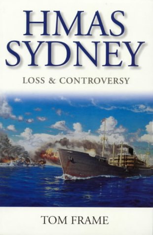 HMAS Sydney : Loss and Controversy