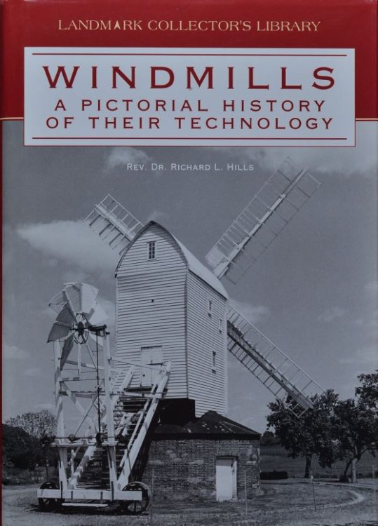 Windmills : A Pictorial History of Their Technology
