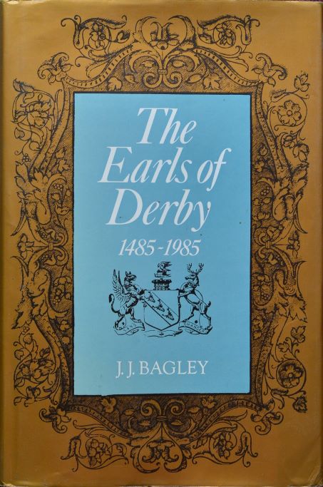 The Earls of Derby 1485-1985
