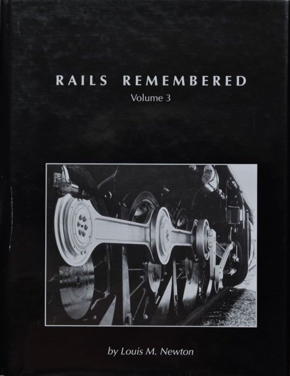 Rails Remembered Volume 3