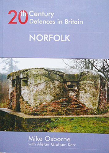 20th Century Defences in Britain : Norfolk