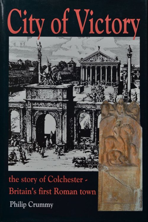 City of Victory: Story of Colchester - Britain's First Roman Town