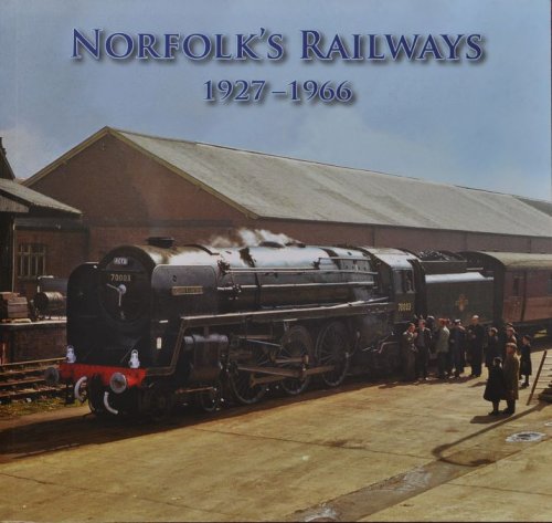 Norfolk's Railways 1927-1966