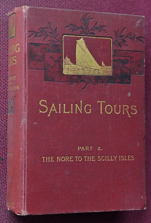 Sailing Tours Part 2 : The Nore to the Scilly Isles