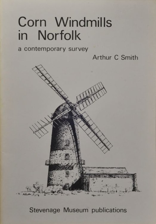Corn Windmills in Norfolk : A Contemporary Survey