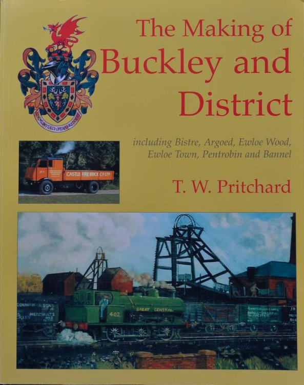 The Making of Buckley and District