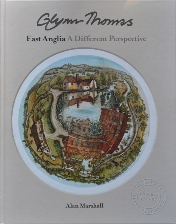 Glynn Thomas : East Anglia - A Different Perspective