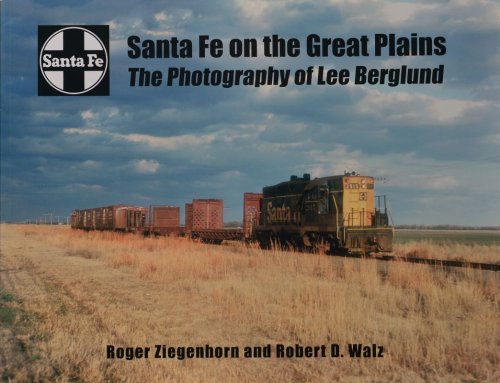 Santa Fe on the Great Plains : The Photography of Lee Berglund