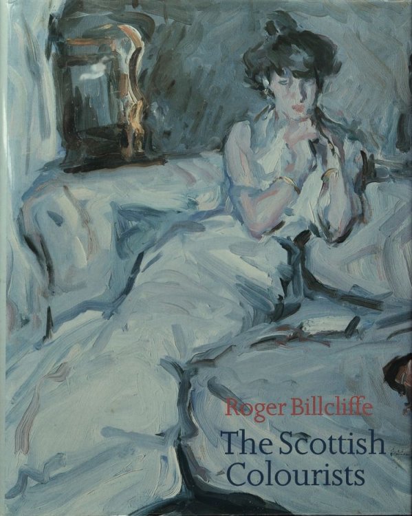 The Scottish Colourists : Cadell, Fergusson, Hunter and Peploe