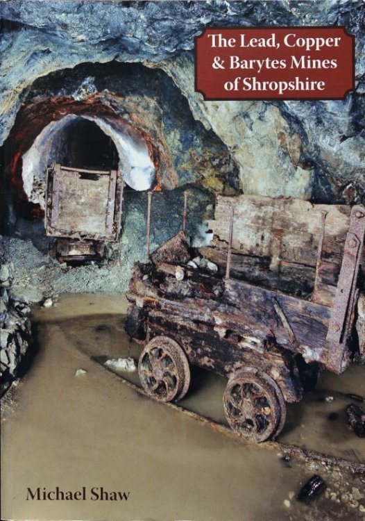 Lead, Copper and Barytes Mines of Shropshire