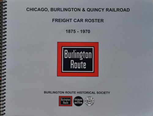 Chicago, Burlington & Quincy Railroad Freight Car Roster 1875-1970