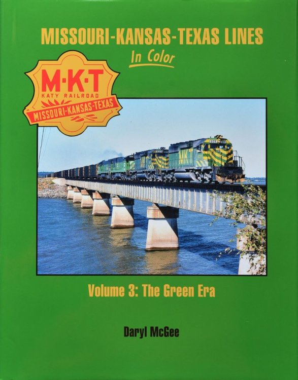 Missouri-Kansas-Texas Lines In Color Volume 3 : The Green Era