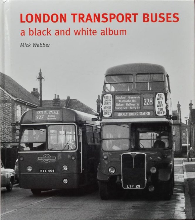 London Transport Buses : A Black and White Album