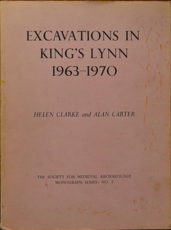 Excavations in King's Lynn 1963-1970