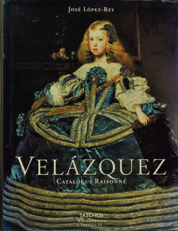 Velazquez : Painter of Painters / Catalogue Raisonne (2 volumes in one)