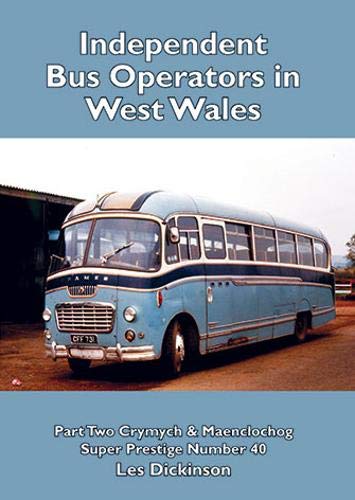 Independent Bus Operators in West Wales Part Two : Crymych & Maenclochog