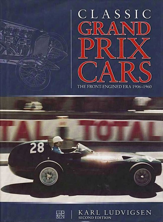 Classic Grand Prix Cars : The Front-Engined Era 1906-1960 (signed copy)
