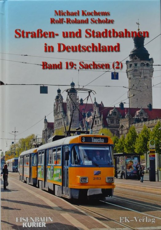 Straen- und Stadtbahnen in Deutschland, Band 19 : Sachsen (1) -West