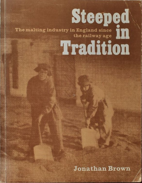 Steeped in tradition : The Malting industry in England since the railway age
