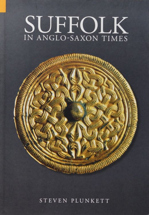 Suffolk in Anglo-Saxon Times