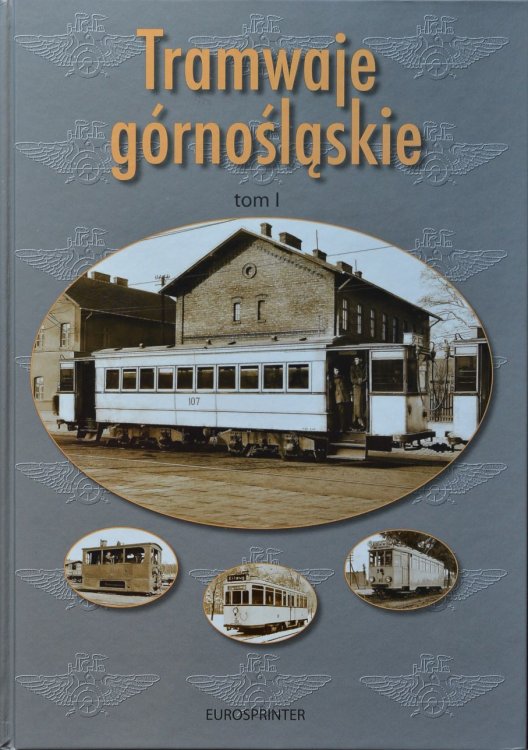 Tramwaje grnoslaskie tom I