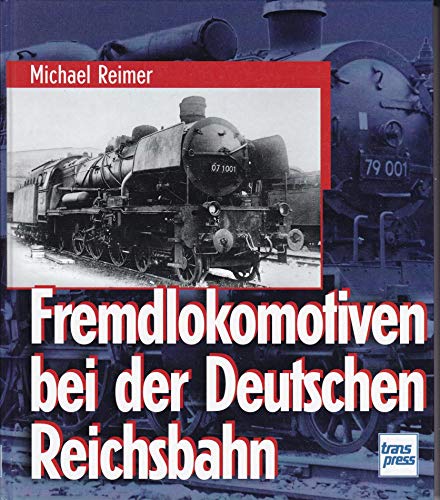 Fremdlokomotiven bei der Deutschen Reichsbahn