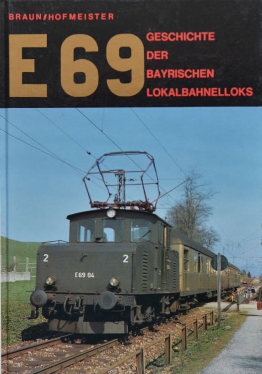 E 69 - Geschichte der Bayerischen Lokalbahnelloks