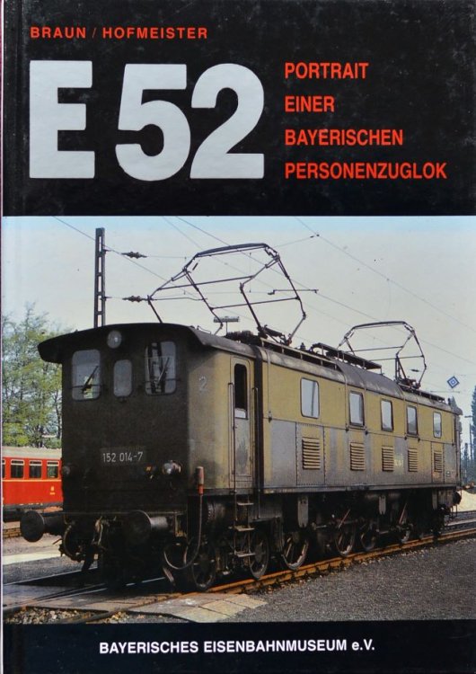 E 52 - Portrait einer bayerischen Personenzuglok