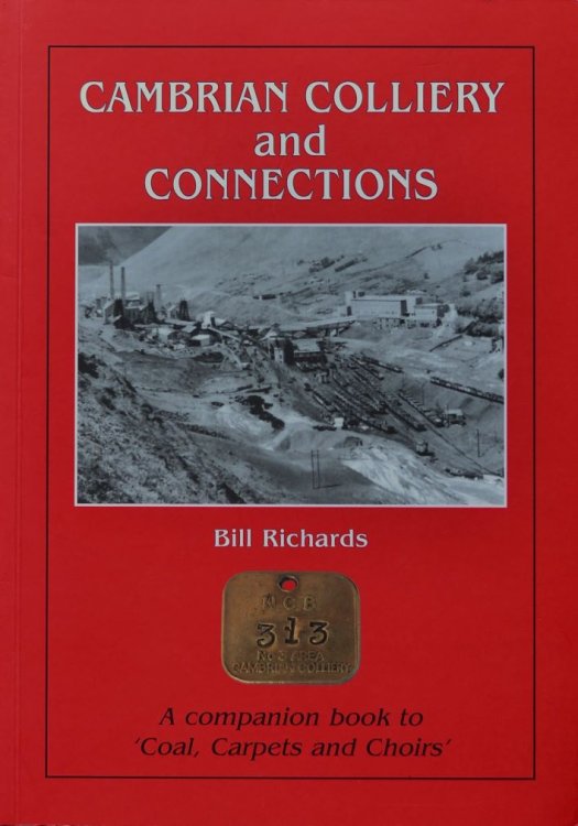 Cambrian Colliery and Connections