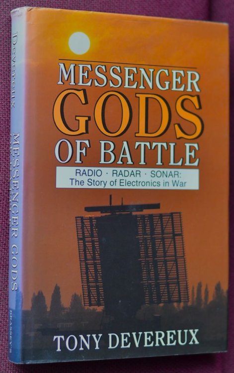 Messenger Gods of Battle : Radio, Radar, Sonar, The Story of Electronics in War