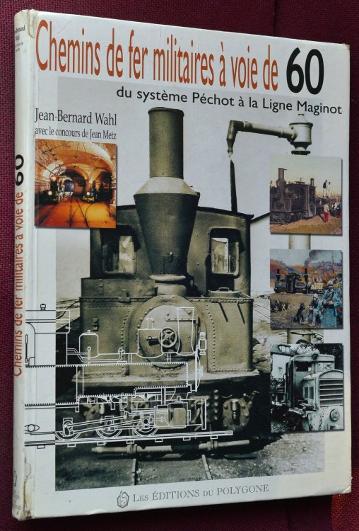 Chemins de fer militaires a voie de 60 : du systeme Pechot a la Ligne Maginot