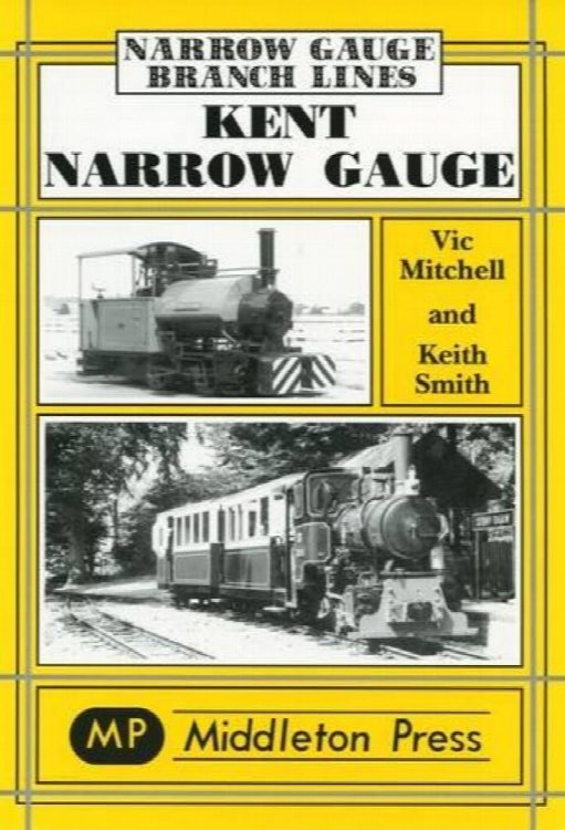 Narrow Gauge Branch Lines : Kent Narrow Gauge