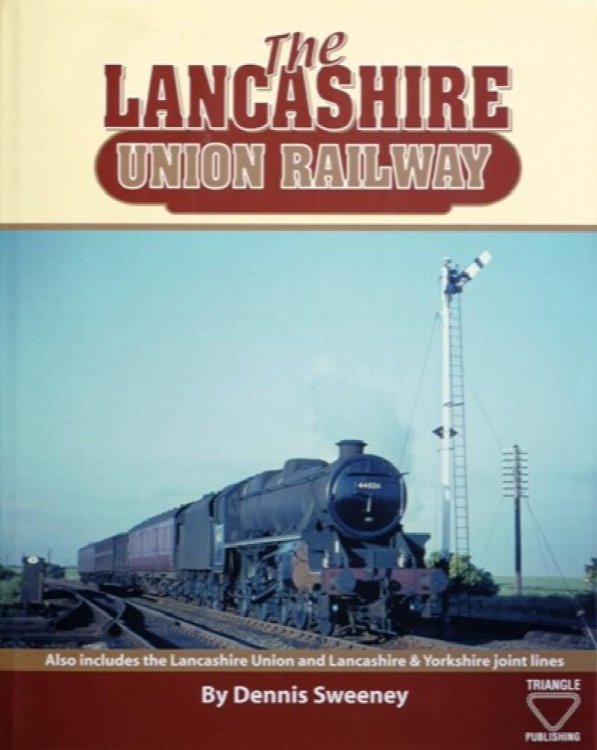 THE LANCASHIRE UNION RAILWAY