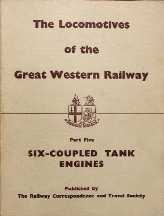 Image for LOCOMOTIVES OF THE GREAT WESTERN RAILWAY - Part Five Six-Coupled Tank Engines LOCOMOTIVES OF THE GREAT WESTERN RAILWAY - Part Five Six-Coupled Tank Engines