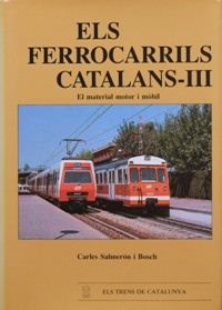 Els Ferrocarrils Catalans III : El Material Motor i Mobil