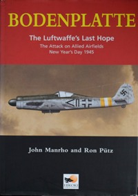 Bodenplatte : The Luftwaffe's Last Hope