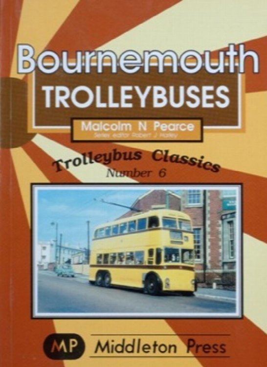 TROLLEYBUS CLASSICS : BOURNEMOUTH TROLLEYBUSES