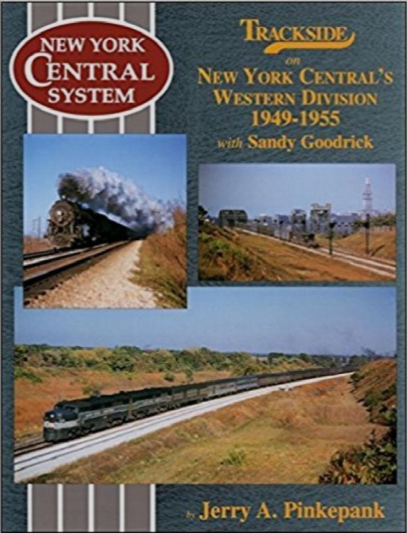 Trackside on New York Central's Western Division 1949-1955 with Sandy Goodrick