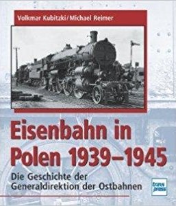 Die Eisenbahn in Polen 1939-1945