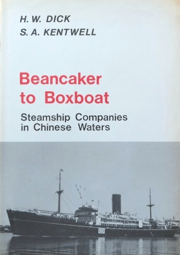 Beancaker to Boxboat : Steamship Companies in Chinese Waters