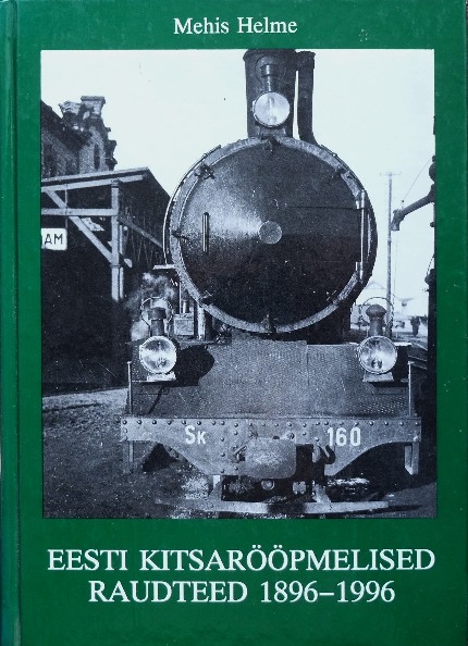 Eesti kitsarpmelised raudteed 1896-1996