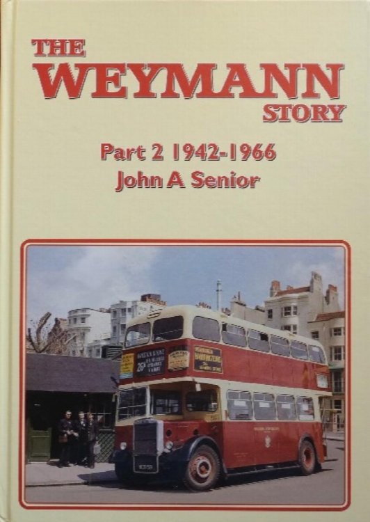 Image for The Weymann Story Part Two : 1942-1966 The Weymann Story Part Two : 1942-1966