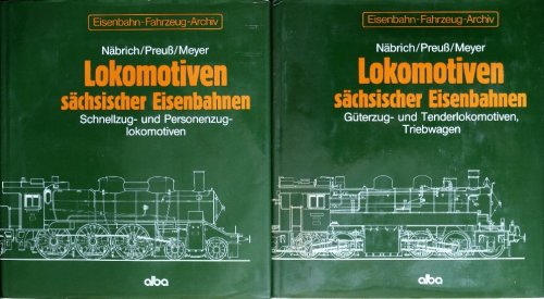 Lokomotiven schsischer Eisenbahnen (2 Volume set)