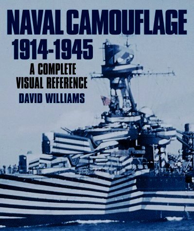 Naval Camouflage 1914-1945 : A Complete Visual Reference