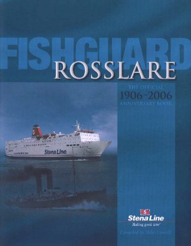 Fishguard-Rosslare : The Official 1906-2006 Anniversary Book