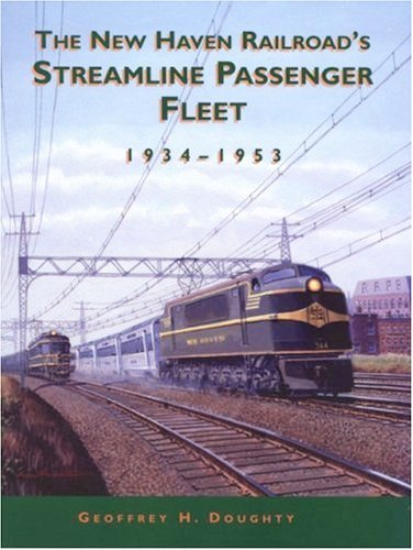 New Haven Railroad's Streamline Passenger Fleet 1934-1953