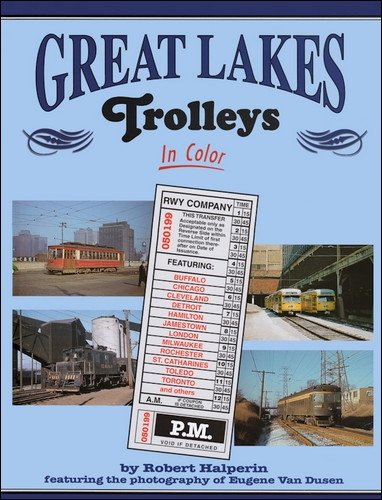 Great Lakes Trolleys in Color