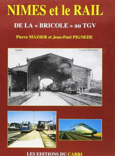 Nimes et le Rail de la 