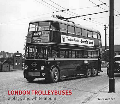 London Trolleybuses : A Black and White Album