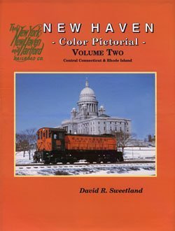 New Haven Color Pictorial Volume Two : Central Connecticut & Rhode Island